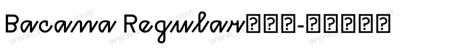 Bacana Regular转换器字体转换